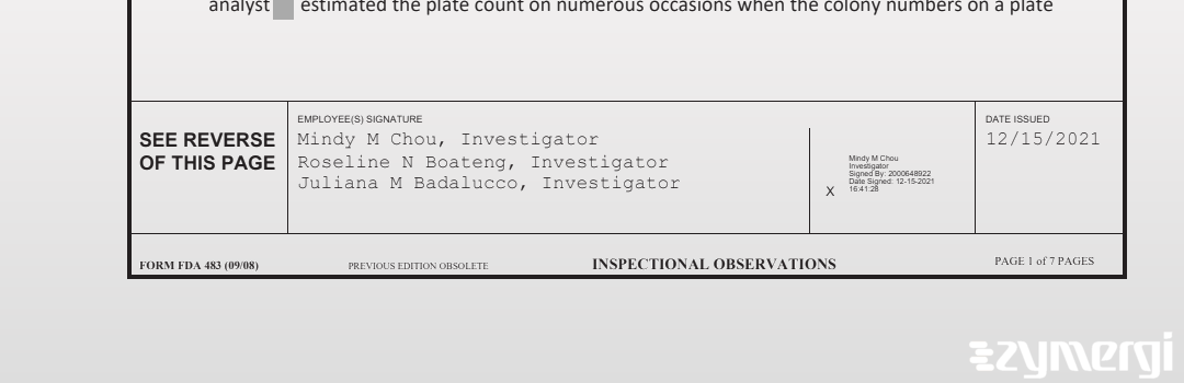 Mindy M. Chou FDA Investigator Juliana M. Badalucco FDA Investigator Roseline N. Boateng FDA Investigator 