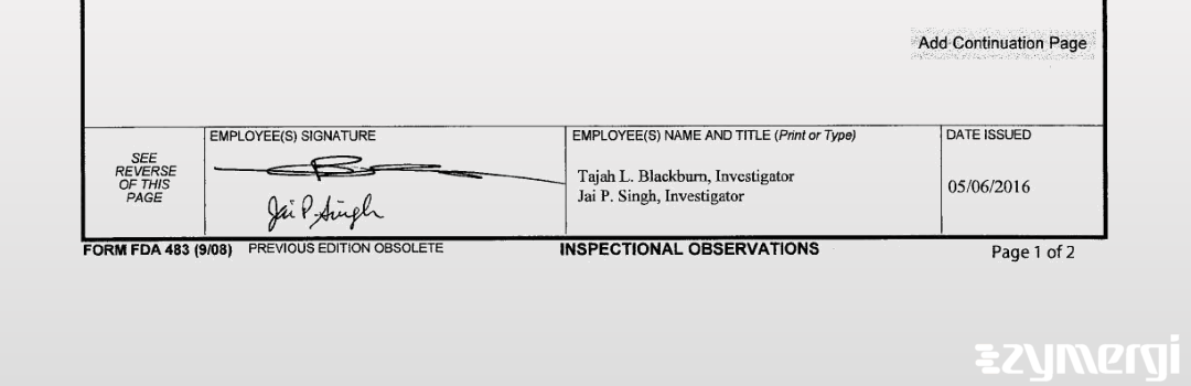 Tajah L. Blackburn FDA Investigator Jai P. Singh FDA Investigator 