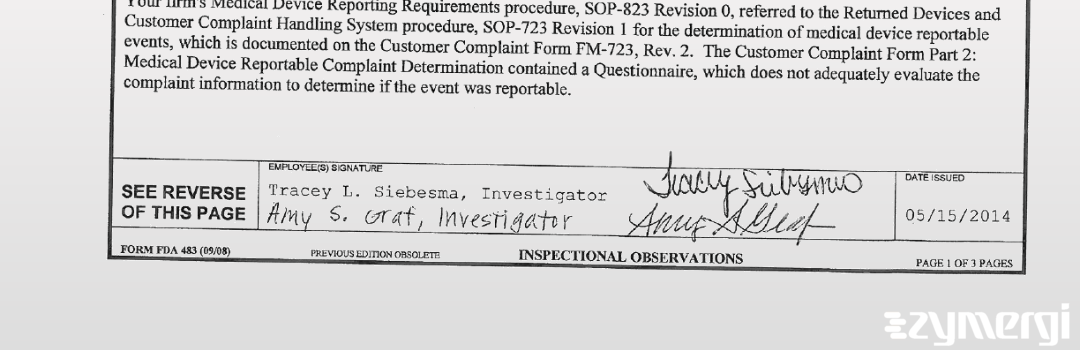 Tracey L. Siebesma FDA Investigator Amy S. Graf FDA Investigator 
