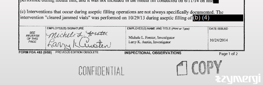 Michele L. Forster FDA Investigator Larry K. Austin FDA Investigator 