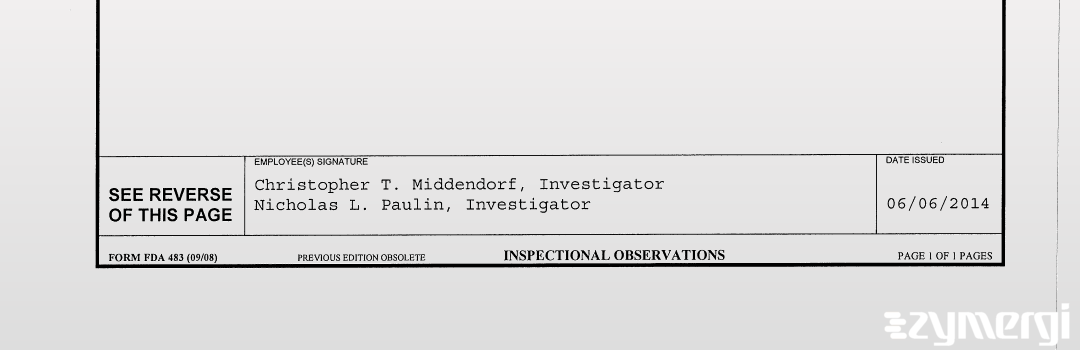 Nicholas L. Paulin FDA Investigator Christopher T. Middendorf FDA Investigator 