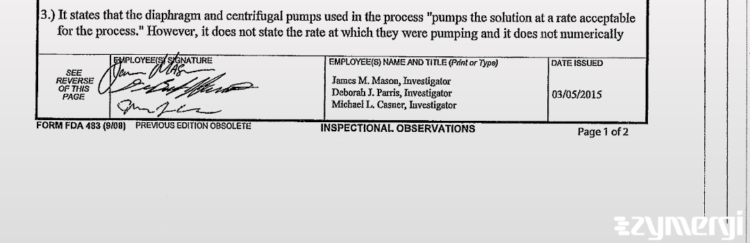 Michael L. Casner FDA Investigator James M. Mason FDA Investigator Deborah J. Parris FDA Investigator
