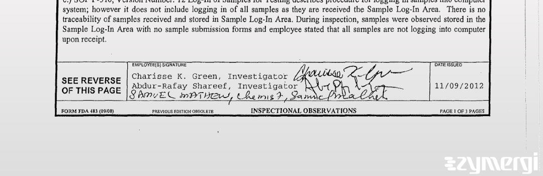Charisse K. Green FDA Investigator Abdur-Rafay Shareef FDA Investigator Samuel K. Mathew FDA Investigator