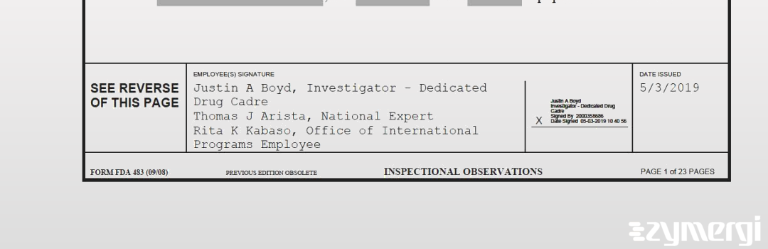 Rita K. Kabaso FDA Investigator Thomas J. Arista FDA Investigator Justin A. Boyd FDA Investigator