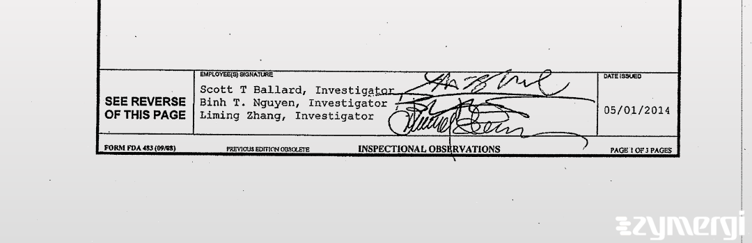 Liming Zhang FDA Investigator Scott T. Ballard FDA Investigator Binh T. Nguyen FDA Investigator