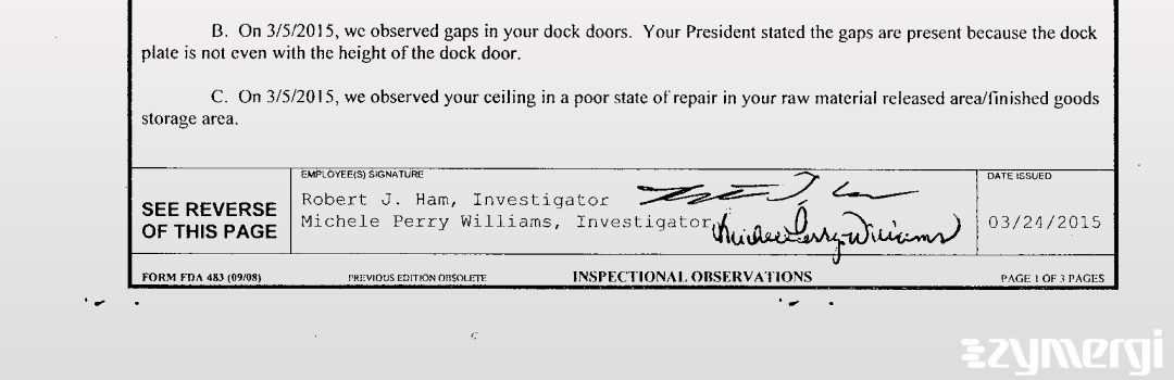 Robert J. Ham FDA Investigator Michele Perry-Williams FDA Investigator Michele Perry Williams FDA Investigator 