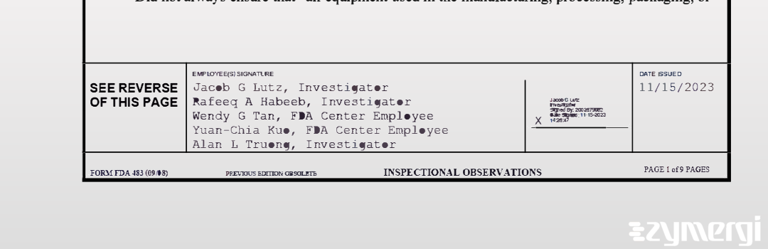 Alan L. Truong FDA Investigator Rafeeq A. Habeeb FDA Investigator Jacob G. Lutz FDA Investigator Andrew J. Barrowcliff FDA Investigator Wendy G. Tan FDA Investigator Charles Y. Kuo FDA Investigator 