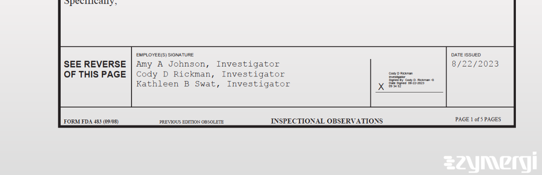 Cody D. Rickman FDA Investigator Kathleen B. Swat FDA Investigator Amy A. Johnson FDA Investigator 