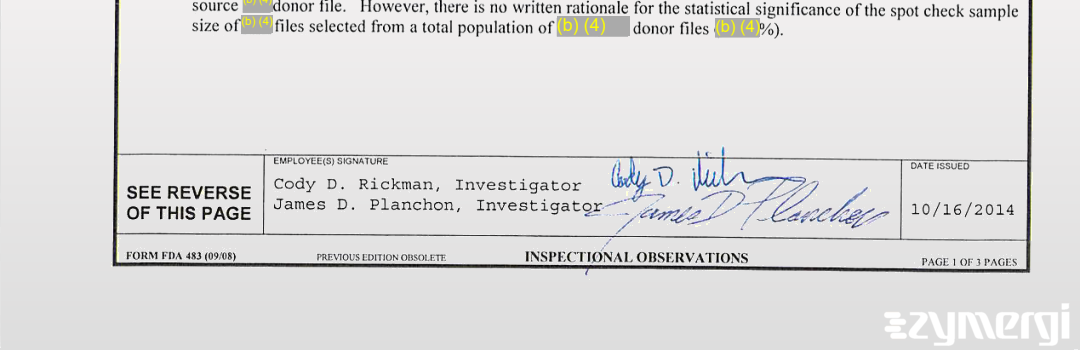Cody D. Rickman FDA Investigator James D. Planchon FDA Investigator 