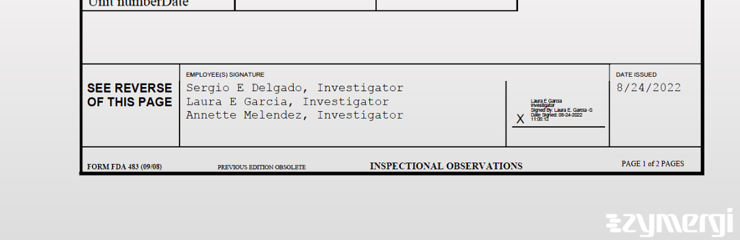 Laura E. Garcia FDA Investigator Annette Melendez FDA Investigator Sergio E. Delgado FDA Investigator 