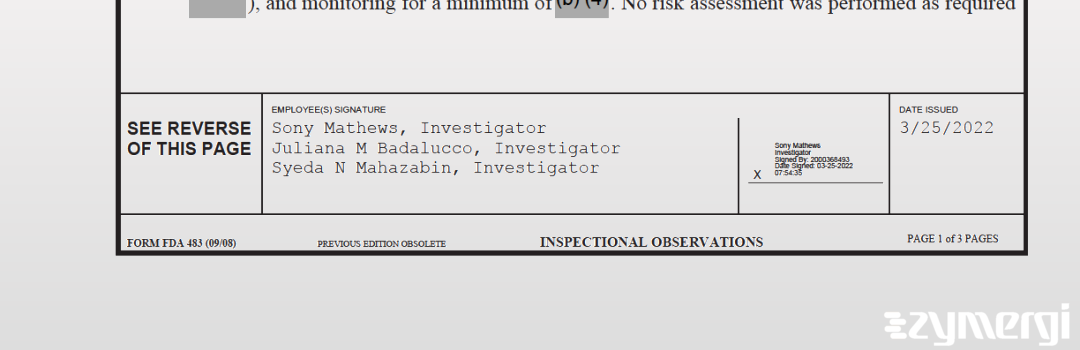 Sony Mathews FDA Investigator Syeda N. Mahazabin FDA Investigator Juliana M. Badalucco FDA Investigator