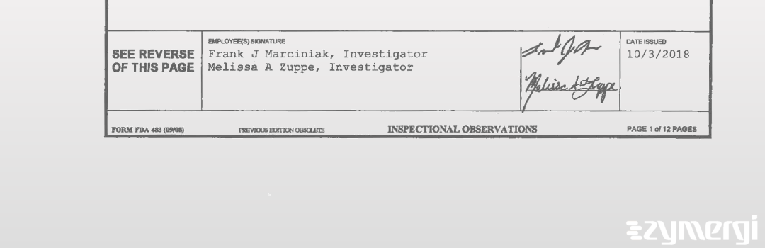 Frank J. Marciniak FDA Investigator Melissa A. Zuppe FDA Investigator