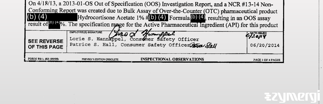 Patrice S. Hall FDA Investigator Lorie S. Hannappel FDA Investigator 
