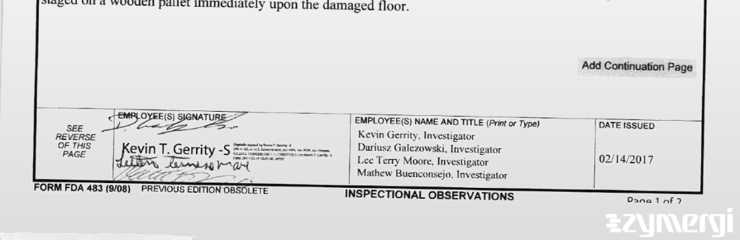Kevin T. Gerrity FDA Investigator Dariusz Galezowski FDA Investigator Matthew R. Buenconsejo FDA Investigator Leeterry Moore FDA Investigator Uruaku A. Obasi FDA Investigator