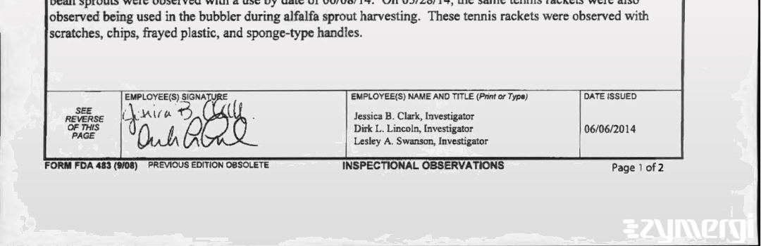 Jessica B. Clark FDA Investigator Lesley A. Swanson FDA Investigator Dirk L. Lincoln FDA Investigator