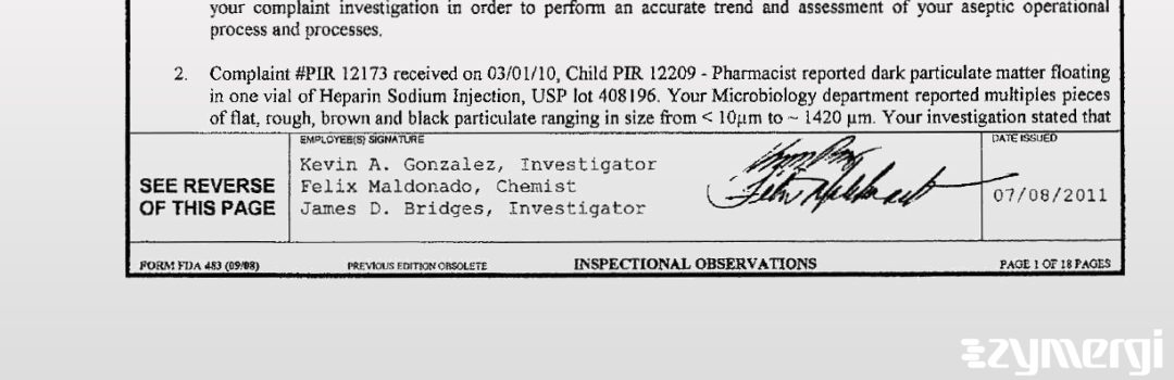 Felix Maldonado FDA Investigator James D. Bridges FDA Investigator Kevin A. Gonzalez FDA Investigator