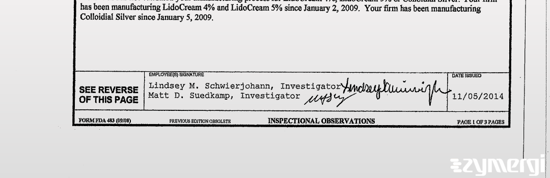 Matt D. Suedkamp FDA Investigator Lindsey M. Schwierjohann FDA Investigator 