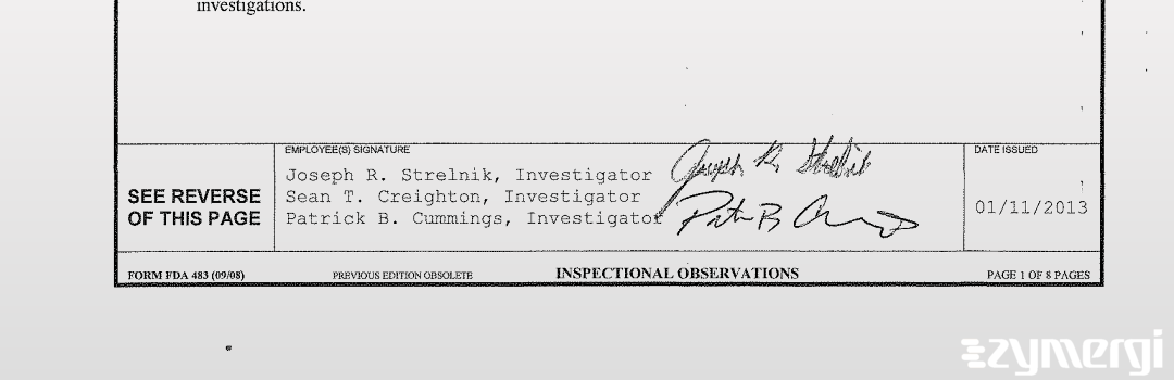 Sean T. Creighton FDA Investigator Joseph R. Strelnik FDA Investigator Patrick B. Cummings FDA Investigator 