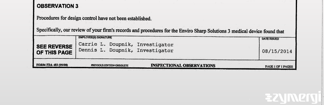 Carrie L. Doupnik FDA Investigator Dennis L. Doupnik FDA Investigator 
