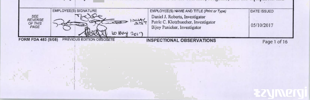 Bijoy Panicker FDA Investigator Patric C. Klotzbuecher FDA Investigator Daniel J. Roberts FDA Investigator