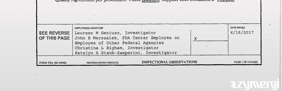 Laureen M. Geniusz FDA Investigator Christina L. Bigham FDA Investigator Katelyn A. Staub-Zamperini FDA Investigator John E. Marszalek FDA Investigator