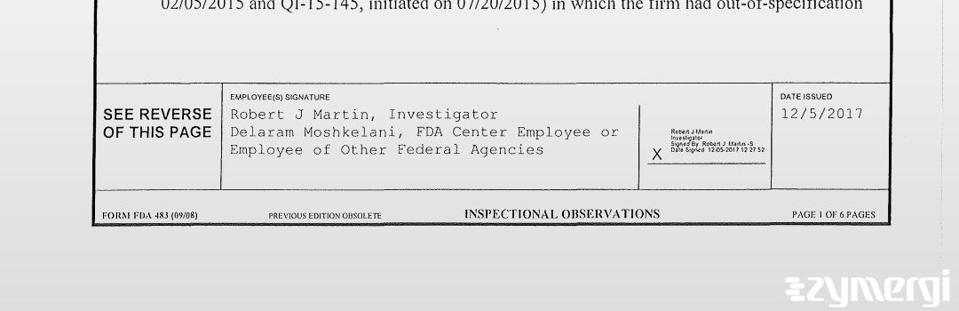 Robert J. Martin FDA Investigator Delaram Moshkelani FDA Investigator