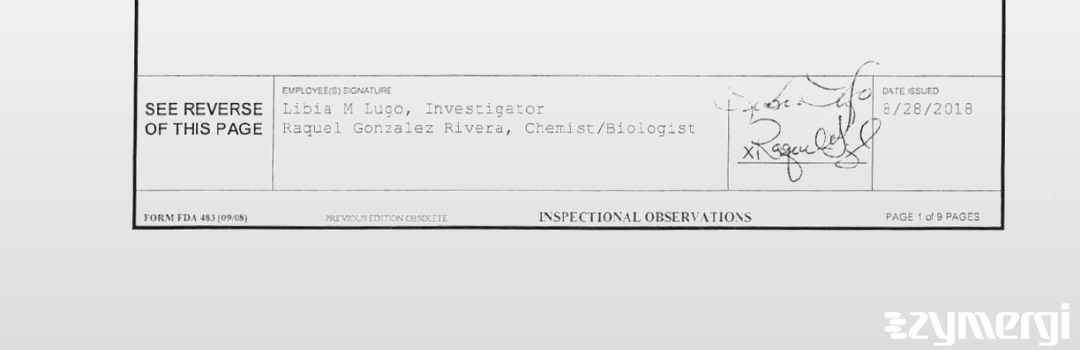 Libia M. Lugo FDA Investigator Raquel Gonzalez Rivera FDA Investigator 