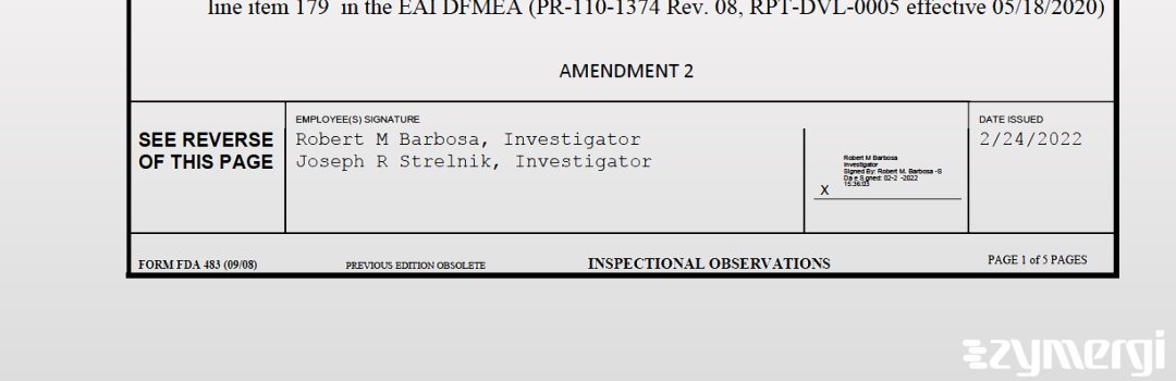 Joseph R. Strelnik FDA Investigator Robert M. Barbosa FDA Investigator 
