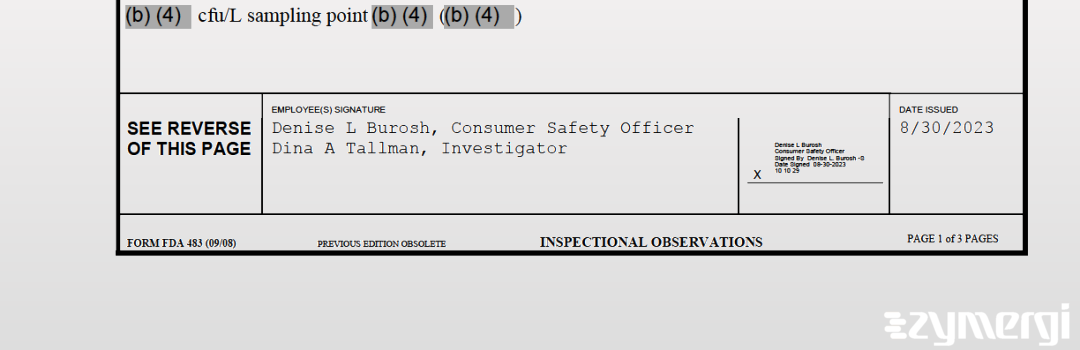 Denise L. Burosh FDA Investigator Dina A. Tallman FDA Investigator 