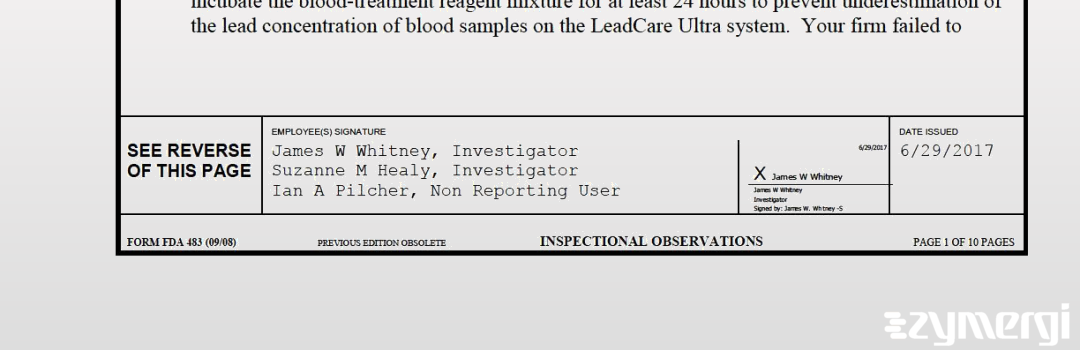 Suzanne M. Healy FDA Investigator James W. Whitney FDA Investigator Ian A. Pilcher FDA Investigator