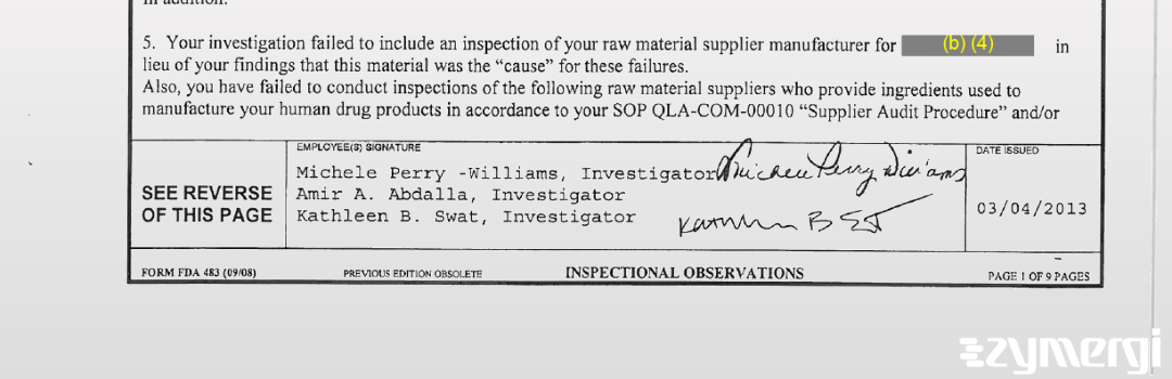 Kathleen B. Swat FDA Investigator Michele Perry-Williams FDA Investigator Amir A. Abdalla FDA Investigator Michele Perry Williams FDA Investigator 