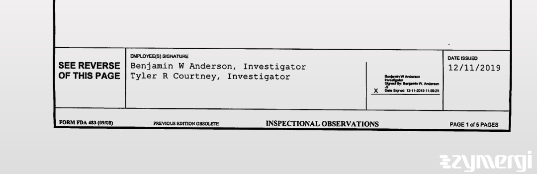 Benjamin W. Anderson FDA Investigator Tyler R. Courtney FDA Investigator