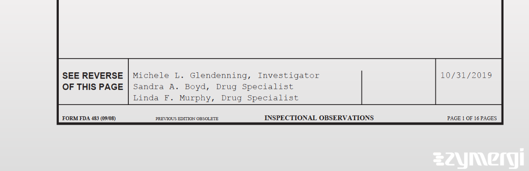 Michele L. Glendenning FDA Investigator Sandra A. Boyd FDA Investigator Linda F. Murphy FDA Investigator 