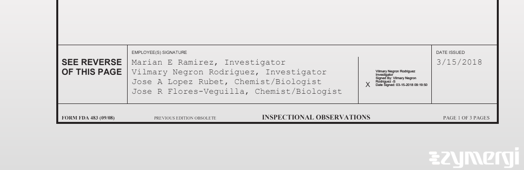 Marian E. Ramirez FDA Investigator Vilmary Negron Rodriguez FDA Investigator Jose A. Lopez Rubet FDA Investigator Jose R. Flores-Veguilla FDA Investigator Lopez Rubet, Jose A FDA Investigator 