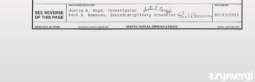 Justin A. Boyd FDA Investigator Paul A. Bonneau FDA Investigator