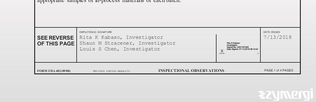 Shaun M. Stracener FDA Investigator Rita K. Kabaso FDA Investigator Louis S. Chen FDA Investigator 