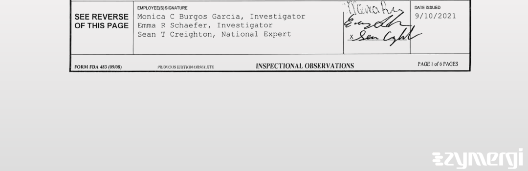 Emma R. Schaefer FDA Investigator Monica C. Burgos Garcia FDA Investigator Sean T. Creighton FDA Investigator Burgos Garcia, Monica C FDA Investigator 