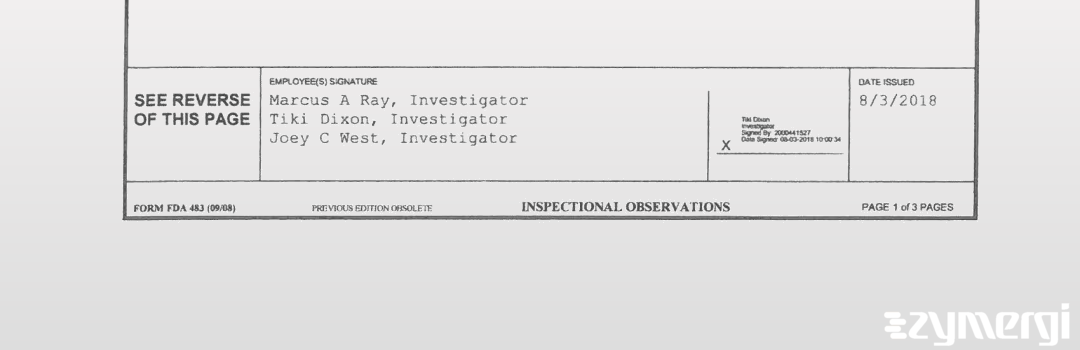 Marcus A. Ray FDA Investigator Joey C. West FDA Investigator Tiki Dixon FDA Investigator 