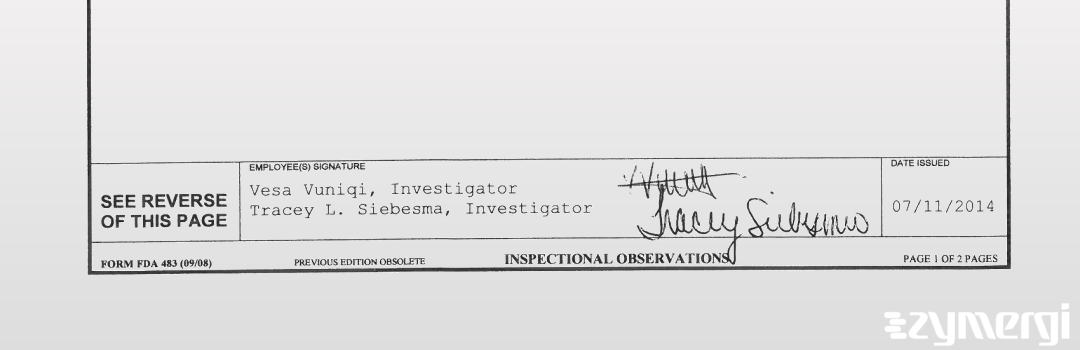 Vesa Vuniqi FDA Investigator Tracey L. Siebesma FDA Investigator 