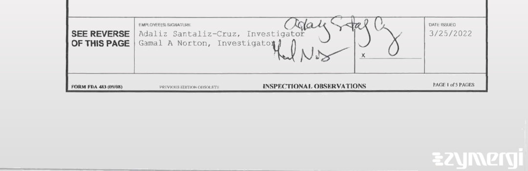 Gamal A. Norton FDA Investigator Adaliz Santaliz-Cruz FDA Investigator