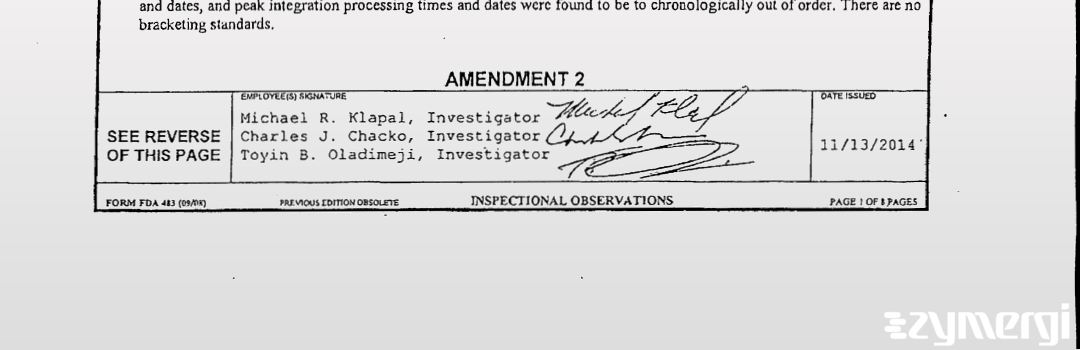Michael R. Klapal FDA Investigator Charles Chacko FDA Investigator Toyin B. Oladimeji FDA Investigator 