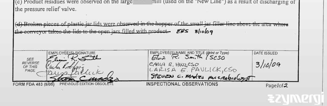 Larisa E. Pavlick FDA Investigator Elvin R. Smith FDA Investigator Steven C. Madzo FDA Investigator Carla R. Hinz FDA Investigator
