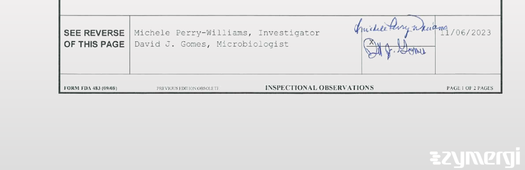 Michele Perry-Williams FDA Investigator David J. Gomes FDA Investigator 