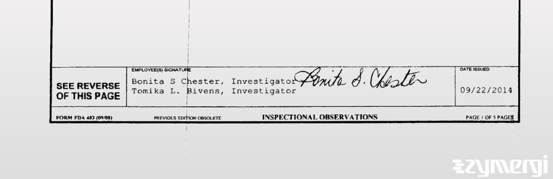 Bonita S. Chester FDA Investigator Tomika L. Bivens FDA Investigator 