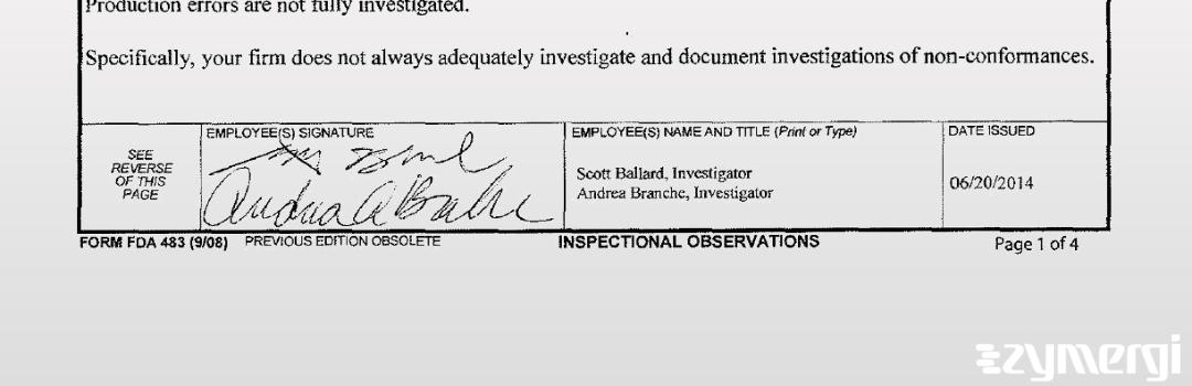 Andrea A. Branche FDA Investigator Scott T. Ballard FDA Investigator 