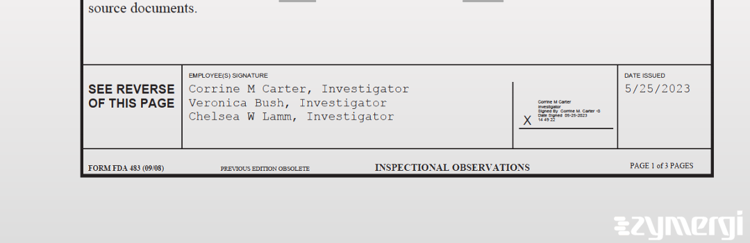 Corrine M. Carter FDA Investigator Chelsea W. Lamm FDA Investigator Veronica Bush FDA Investigator Veronica L. Bush FDA Investigator